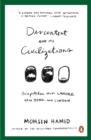 Discontent and Its Civilizations : Dispatches from Lahore, New York and London - eBook