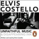 Unfaithful Music and Disappearing Ink : Deluxe Edition - eAudiobook