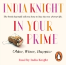 In Your Prime : Older, Wiser, Happier - eAudiobook