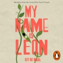My Name Is Leon : Now a Major BBC Two Film - eAudiobook