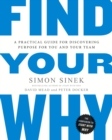 Find Your Why : A Practical Guide for Discovering Purpose for You and Your Team - eBook