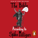 The Bible According to Spike Milligan - eAudiobook