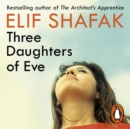 Three Daughters of Eve - eAudiobook