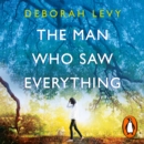 The Man Who Saw Everything - eAudiobook