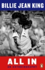 All In : The Autobiography of  Billie Jean King - Book