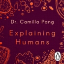 Explaining Humans : Winner of the Royal Society Science Book Prize 2020 - eAudiobook