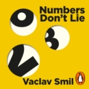 Numbers Don't Lie : 71 Things You Need to Know About the World - eAudiobook