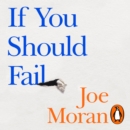If You Should Fail : A Book of Solace - eAudiobook