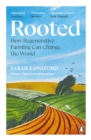 Rooted : How regenerative farming can change the world - Book