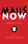Maus Now : Selected Writing - eBook