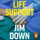 Life Support : Diary of an ICU Doctor on the Frontline of the Covid Crisis - eAudiobook