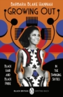 Growing Out : Black Hair and Black Pride in the Swinging 60s - Book