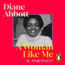 A Woman Like Me : A Memoir - eAudiobook