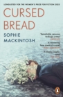 Cursed Bread : Longlisted for the Women’s Prize - Book