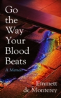 Go the Way Your Blood Beats - eBook