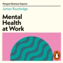 Mental Health at Work - eAudiobook