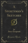 A Sportsman's Sketches - eBook