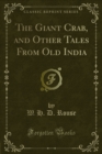 The Giant Crab, and Other Tales From Old India - eBook
