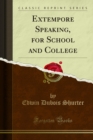 Extempore Speaking, for School and College - eBook