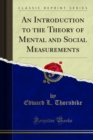 An Introduction to the Theory of Mental and Social Measurements - eBook