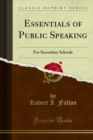 Essentials of Public Speaking : For Secondary Schools - eBook