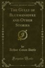 The Gully of Bluemansdyke and Other Stories - eBook