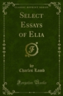 Select Essays of Elia - eBook