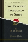 The Electric Propulsion of Ships - eBook