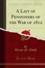 A List of Pensioners of the War of 1812 - eBook