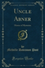 Uncle Abner : Master of Mysteries - eBook