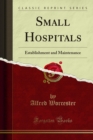 Small Hospitals : Establishment and Maintenance - eBook