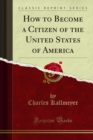 How to Become a Citizen of the United States of America - eBook