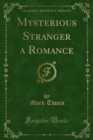 Mysterious Stranger a Romance - eBook