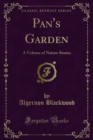 Pan's Garden : A Volume of Nature Stories - eBook