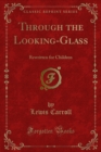 Through the Looking-Glass - eBook