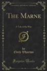 The Marne : A Tale of the War - eBook