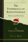 The Fothergills of Ravenstonedale : Their Lives and Their Letters - eBook