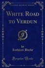 White Road to Verdun - eBook