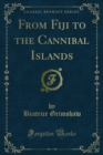 From Fiji to the Cannibal Islands - eBook