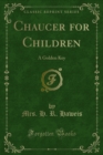 Chaucer for Children : A Golden Key - eBook