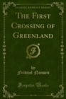 The First Crossing of Greenland - eBook