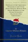 Osteology of the Carnivorous Dinosauria in the United States National Museum, With Special Reference to the Genera Antrodemus (Allosaurus) And Ceratosaurus - eBook