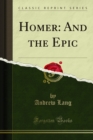 Homer: And the Epic - eBook
