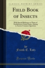 Field Book of Insects : With Special Reference to Those of Northeastern United States, Aiming to Answer Common Questions - eBook