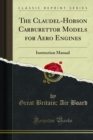The Claudel-Hobson Carburettor Models for Aero Engines : Instruction Manual - eBook