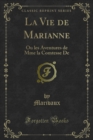 La Vie de Marianne : Ou les Aventures de Mme la Comtesse De - eBook