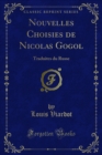 Nouvelles Choisies de Nicolas Gogol : Traduites du Russe - eBook