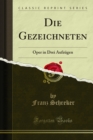 Die Gezeichneten : Oper in Drei Aufzugen - eBook