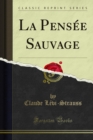 La Pensee Sauvage - eBook