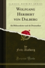 Wolfgang Heribert von Dalberg : Als Buhnenleiter und als Dramatiker - eBook